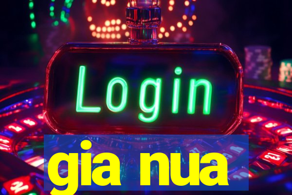 gia nua